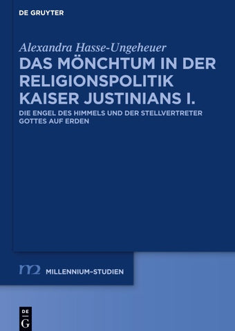 Das Mönchtum in der Religionspolitik Kaiser Justinians I.