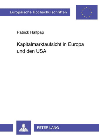Kapitalmarktaufsicht in Europa und den USA