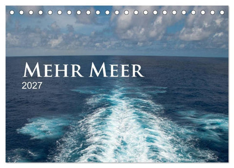 Mehr Meer (Tischkalender 2027 DIN A5 quer), CALVENDO Monatskalender