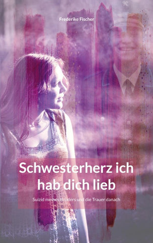 Schwesterherz ich hab dich lieb