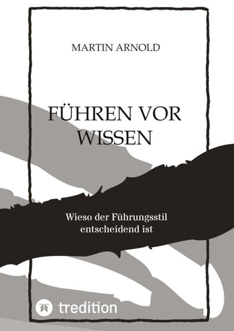 FÜHREN VOR WISSEN