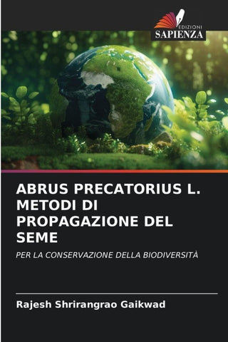 ABRUS PRECATORIUS L. METODI DI PROPAGAZIONE DEL SEME