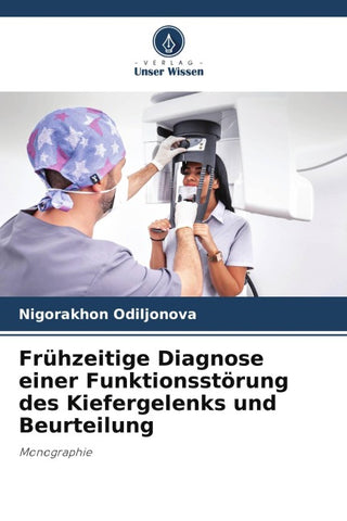 Frühzeitige Diagnose einer Funktionsstörung des Kiefergelenks und Beurteilung