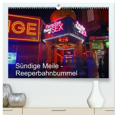 Sündige Meile - Reeperbahnbummel (hochwertiger Premium Wandkalender 2027 DIN A2 quer), Kunstdruck in Hochglanz