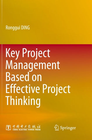 Key Project Management Based on Effective Project Thinking