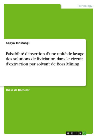 Faisabilité d'insertion d'une unité de lavage des solutions de lixiviation dans le circuit d'extraction par solvant de Boss Mining