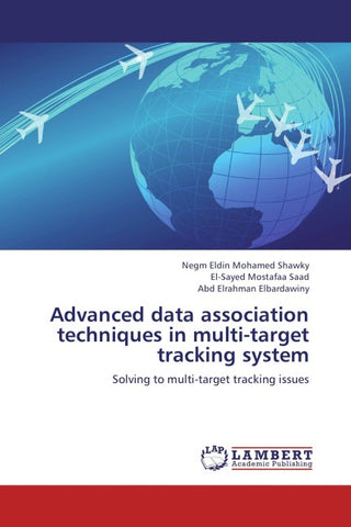 Advanced data association techniques in multi-target tracking system