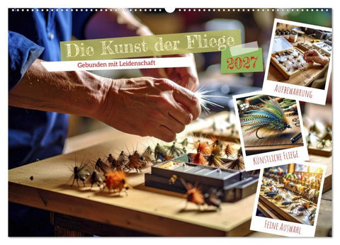 Die Kunst der Fliege (Wandkalender 2027 DIN A2 quer), CALVENDO Monatskalender