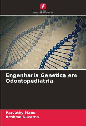 Engenharia Genética em Odontopediatria