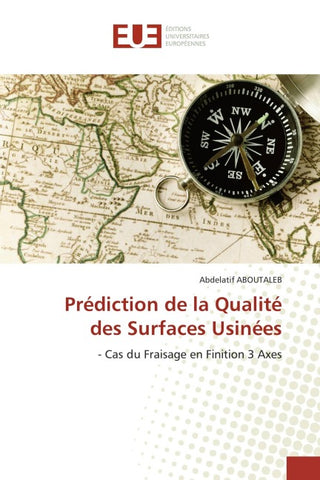 Prédiction de la Qualité des Surfaces Usinées