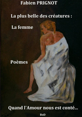 La plus belle des créatures : La femme