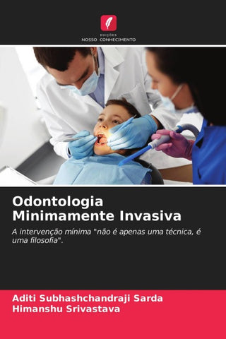 Odontologia Minimamente Invasiva