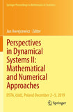 Perspectives in Dynamical Systems II: Mathematical and Numerical Approaches