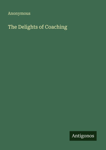 The Delights of Coaching