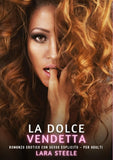 La Dolce Vendetta