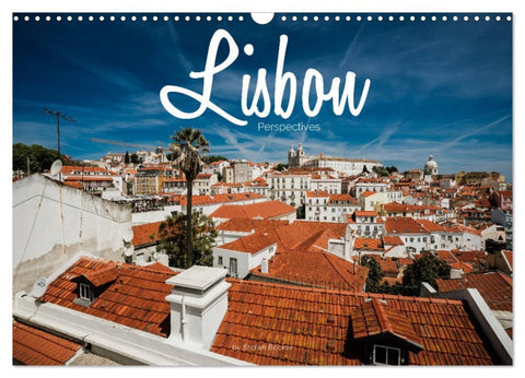 Lisbon - Perspectives (Wall Calendar 2026 DIN A3 landscape), CALVENDO 12 Month Wall Calendar