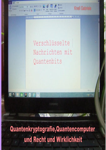 Quantenkryptografie, Quantencomputer und Recht und Wirklichkeit
