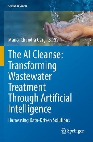 The AI Cleanse: Transforming Wastewater Treatment Through Artificial Intelligence