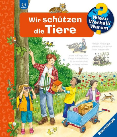 Wieso? Weshalb? Warum? Band 43 - Wir schützen die Tiere