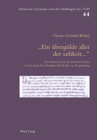 «Ein übergülde aller der sælikeit…»