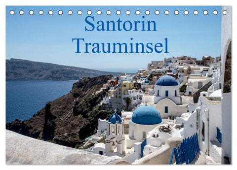 Santorin Trauminsel (Tischkalender 2026 DIN A5 quer), CALVENDO Monatskalender