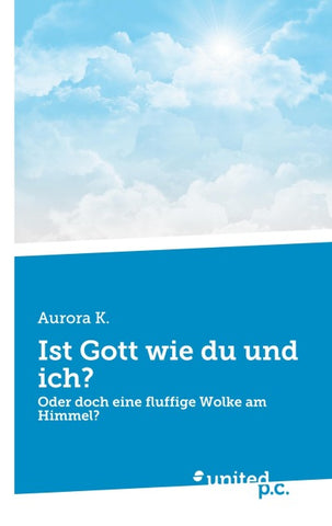 Ist Gott wie du und ich?
