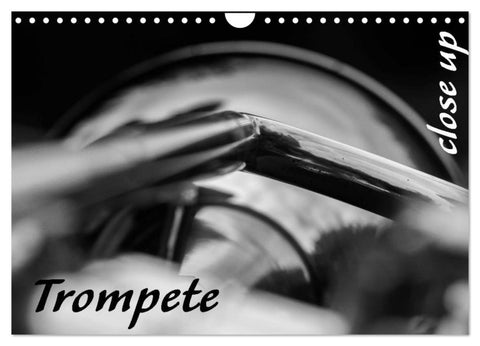 Trompete - Close up (Wandkalender 2027 DIN A4 quer), CALVENDO Monatskalender