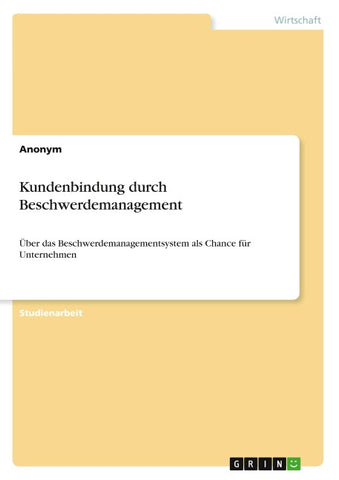 Kundenbindung durch Beschwerdemanagement