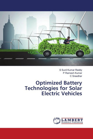 Optimized Battery Technologies for Solar Electric Vehicles
