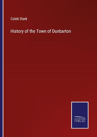 History of the Town of Dunbarton
