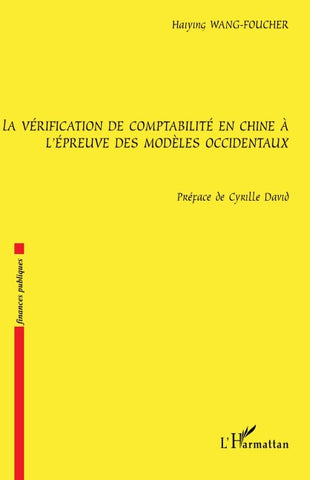La vérification de comptabilité en Chine à l'épreuve des modèles occidentaux