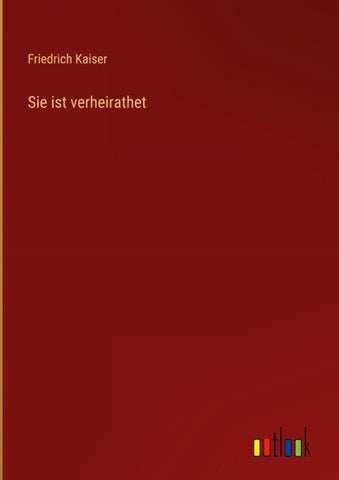 Sie ist verheirathet