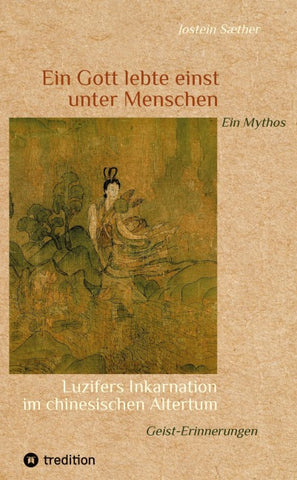 Ein Gott lebte einst unter Menschen - Ein Mythos