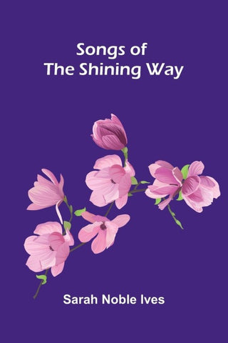 Songs of the shining way