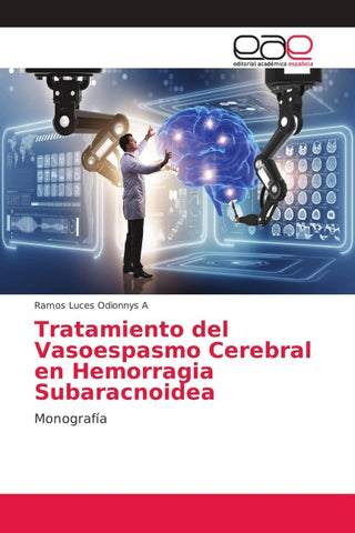 Tratamiento del Vasoespasmo Cerebral en Hemorragia Subaracnoidea
