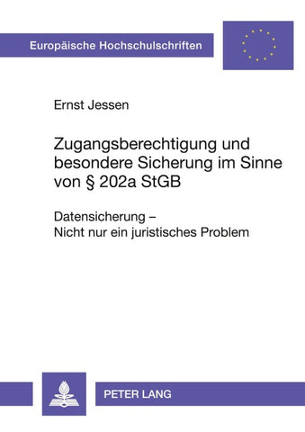 Zugangsberechtigung und besondere Sicherung im Sinne von  202a StGB