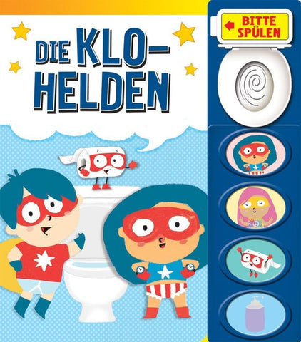 Die Klo-Helden - Mein Klo-Soundbuch - Pappbilderbuch mit Klospülung und 8 Geräuschen