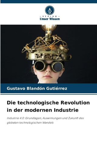 Die technologische Revolution in der modernen Industrie