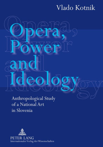 Opera, Power and Ideology
