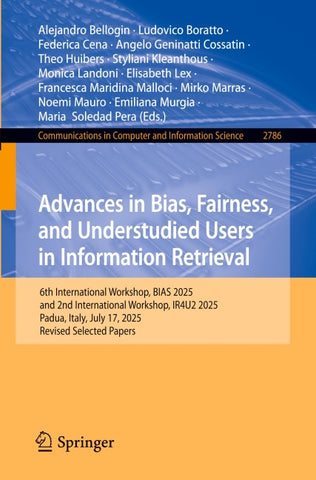 Advances in Bias, Fairness, and Understudied Users in Information Retrieval