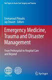 Emergency Medicine, Trauma and Disaster Management