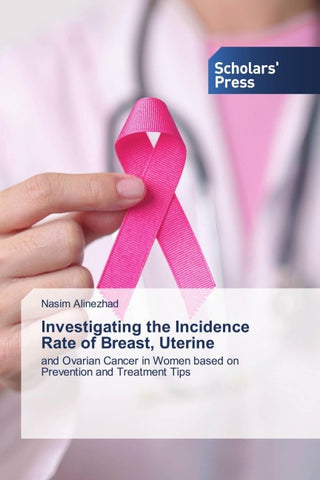 Investigating the Incidence Rate of Breast, Uterine