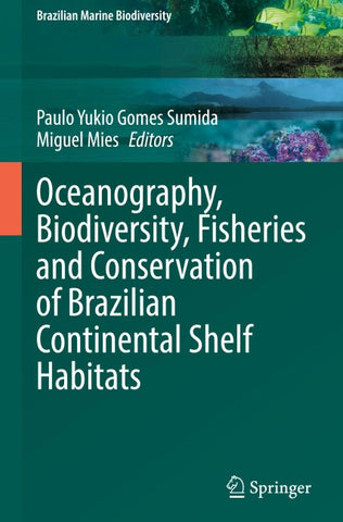 Oceanography, Biodiversity, Fisheries and Conservation of Brazilian Continental Shelf Habitats