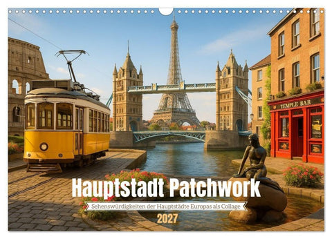 Hauptstadt Patchwork (Wandkalender 2027 DIN A3 quer), CALVENDO Monatskalender