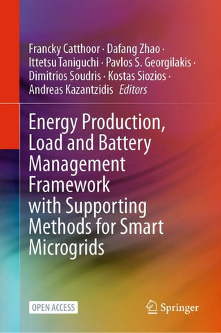 Energy Production, Load and Battery Management Framework with Supporting Methods for Smart Microgrids