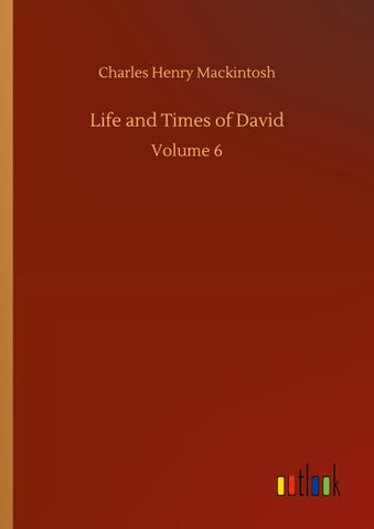 Life and Times of David
