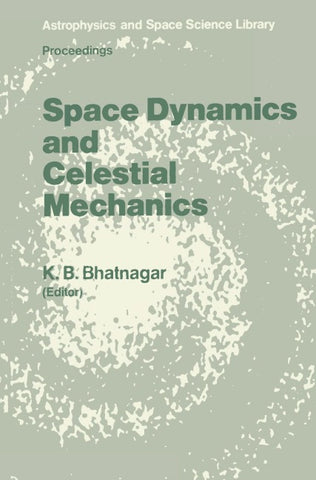 Space Dynamics and Celestial Mechanics