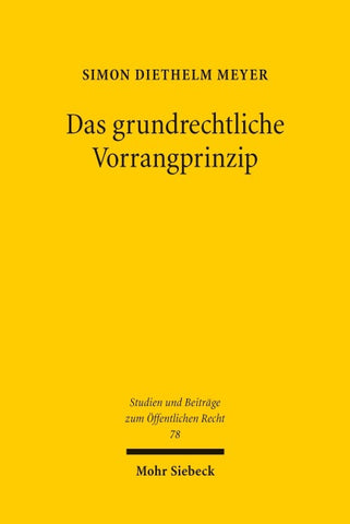 Das grundrechtliche Vorrangprinzip