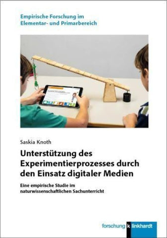 Unterstützung des Experimentierprozesses durch den Einsatz digitaler Medien