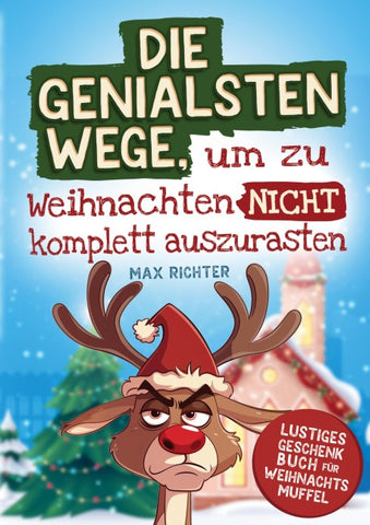 Die genialsten Wege, um zu Weihnachten nicht komplett auszurasten